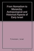 From Nomadism to Monarchy: Archaeological and Historical Aspects of Early Israel 1880317206 Book Cover