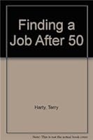 Finding a Job After 50 1564140911 Book Cover
