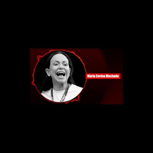 Entrevista con MARÍA CORINA MACHADO, premio Nobel de paz Podcast Por arte de portada