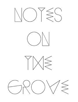 Paperback Notes on the Grove: Gentle Canna Cult Member Portfolios and Botany Experiments Book