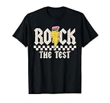 Test Day Rock The Test Teacher Testing Day You Got This T-Shirt