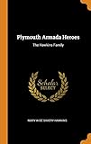 Plymouth Armada Heroes: The Hawkins Family
