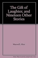 The Gift of Laughter, and Nineteen Other Stories 0873103246 Book Cover