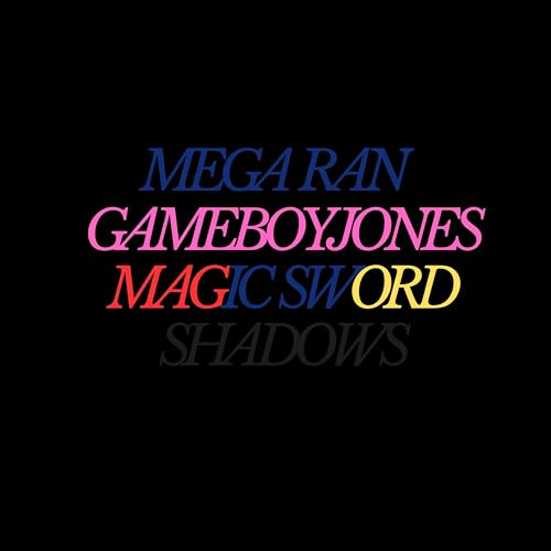 Mega Ran & Magic Sword feat. GameboyJones
