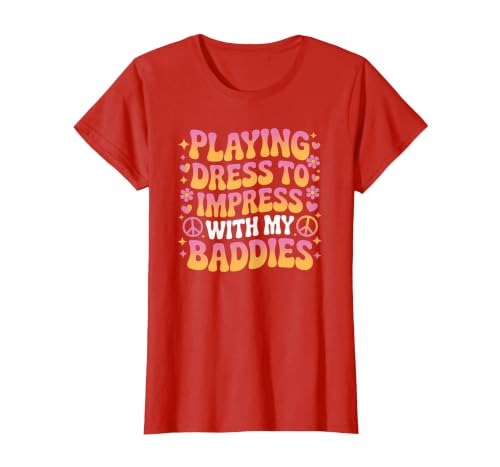 Playing Dress to Impress with My Baddies T-Shirt, Women, Red, Large