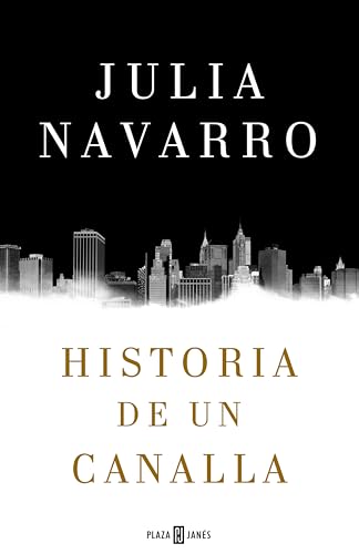 Historia de un canalla (Spanish Edition) Historia de un canalla (Spanish Edition)