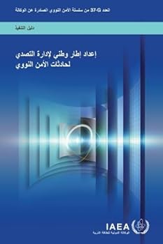 Paperback Developing a National Framework for Managing the Response to Nuclear Security Events (Arabic Edition) [Arabic] Book