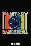  Basketball Fantasy Fun Notebook Sweat Jersey Men Women Youth: A blank lined basketball notebook 6x9 in 110 Pages that makes a fun basketball gift for ... women\'s basketball, team basketball gifts