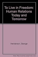 To Live in Freedom 0806110171 Book Cover