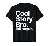 Cool story bro Geschenke