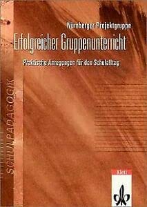 Praxis erfolgreichen Gruppenunterrichts