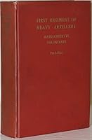 History of the First Regiment of Heavy Artillery, Massachusetts Volunteers, Formerly the Fouteenth Regiment of Infantry, 1861-18 B004AR2WSW Book Cover
