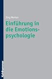 Einführung in die Emotionspsychologie ...