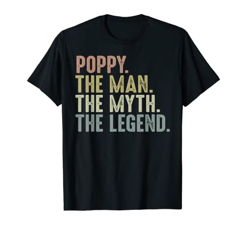 Mens Poppy Funny Fathers Day Shirts for Men Poppy Man Myth Legend T-Shirt