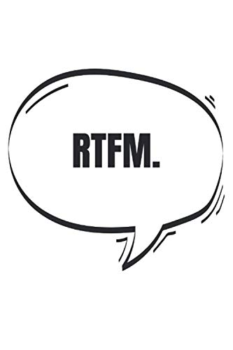 RTFM: Lined Journal, 6”x9”, 120 pages