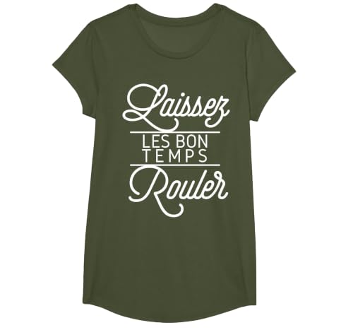Let The Good Times Roll Shirt Laissez Les Bon Temps Rouler T-Shirt, Girls, Olive Green, Large