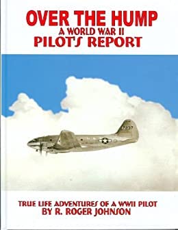 Hardcover Over the Hump a World War II Pilot's Report Book