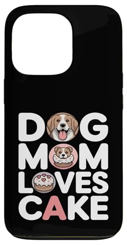 Dog Mom Loves Cake Dog Lover �f�U�[�g �X�}�z�P�[�X iPhone 13 Pro �p