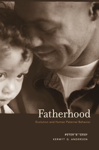 Fatherhood: Evolution and Human Paternal Behavior view 2