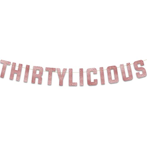 Image of Pre-Strung Thirtylicious Rose Gold Glitter Banner - Funny 30th Birthday and Anniversary Decorations for Men and Women - Party Supplies and Gifts