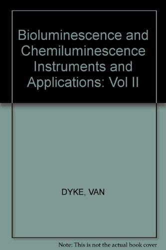 Bioluminescence and Chemiluminescence Instruments and Applications, Volume 1