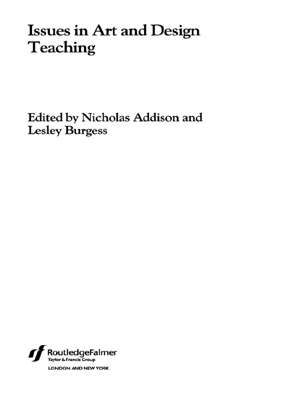 Issues in Art and Design Teaching (Issues in Teaching Series)