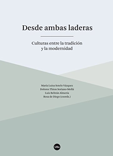 Desde ambas laderas: Culturas entre la tradición y la modernidad