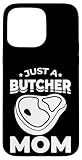 Hülle für iPhone 15 Pro Max Nur eine Metzger Mutter Fleischverkäuferin Metzgerei