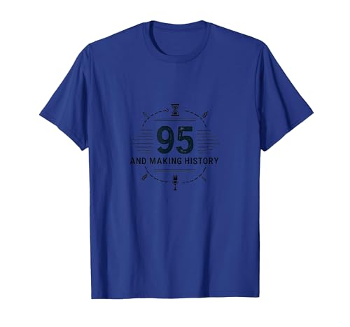 95 and Making History Birthday Gift for Seniors T-Shirt, Men, Royal Blue