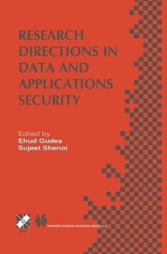 Research Directions in Data and Applications Security: IFIP TC11 / WG11.3 Sixteenth Annual Conference on Data and Applications Security July 28-31, 2002, Cambridge, UK
