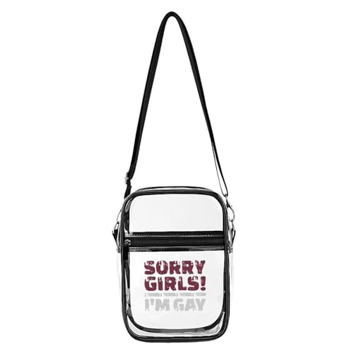 Sorry Girls I'm Gay Clear Crossbody Bag Stadium Bag Adjustable Side Shoulder Bags Messenger Bag with 2 Compartments