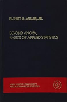 Beyond Anova, Basics of Applied Statistics (Wiley Series in Probability and Statistics)