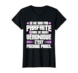 Vronique Parfaite | Citation Humour Drle Maman Prnom T-Shirt