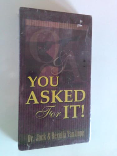 You Asked for It (Q&A Clear Answers to your key