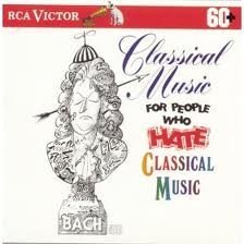 Classical Music for People Who Hate Classic 2 [Audio CD]