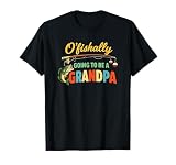 O’Fishally Going to Be A Grandpa Funny Fishing Reveal T-Shirt