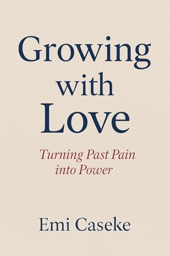 Growing with Love (English Edition)
