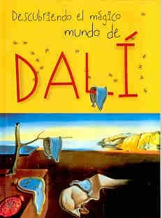 Hardcover Descubriendo el magico mundo de Dali/ Discovering the Magical World of Dali (Y Ahora Los Ninos) (Spanish Edition) [Spanish] Book