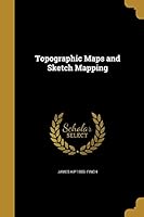 Topographic Maps and Sketch Mapping 1373672544 Book Cover