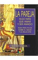 La pareja/The Couple: Algo mas que amar y ser amado/Something more then to love and be loved