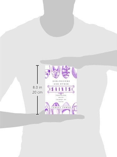 Girlfriends and Other Saints: Companions on My Journey of Faith - Image 3