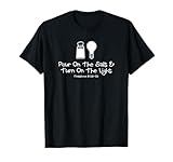 Vierta la sal Encienda la luz Mateo 5:13-16 Christian Camiseta