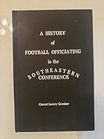 A history of football officiating in the Southeastern Conference B0006DCZ7W Book Cover