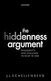 The Hiddenness Argument: Philosophy's New Challenge to Belief in God
