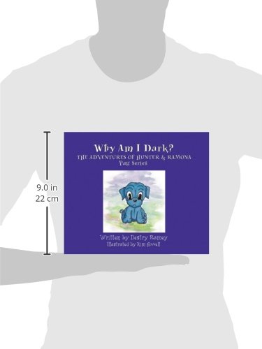 Why Am I Dark?: The Adventures of Hunter and Ramona Pug Series (The Adventures of Hunter & Ramona Pug Series)