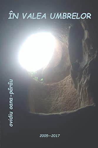 In valea umbrelor: Poezii - 2005-2017