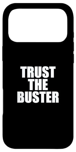 Funny Trust the Buster Northern California Baseball Slogan X}zP[X iPhone 17 Pro Max p