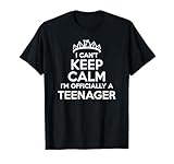 Keep Calm Birthday Shirts For Teenagers