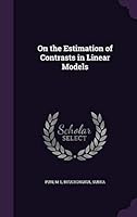 On the Estimation of Contrasts in Linear Models 1342063724 Book Cover