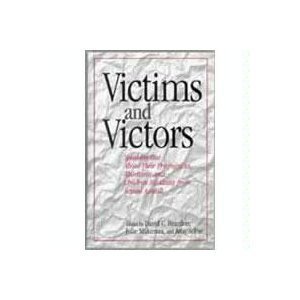 Paperback Victims and Victors: Speaking Out About Their Pregnancies, Abortions, and Children Resulting from Sexual Assault Book